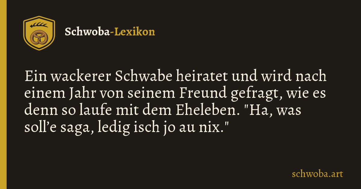 Grafik zum schwäbischen Witz: Eheleben