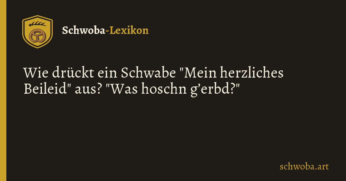 Grafik zum schwäbischen Witz: Kondolieren