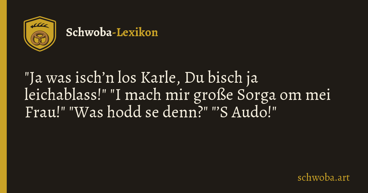 Grafik zum schwäbischen Witz: Sorgen