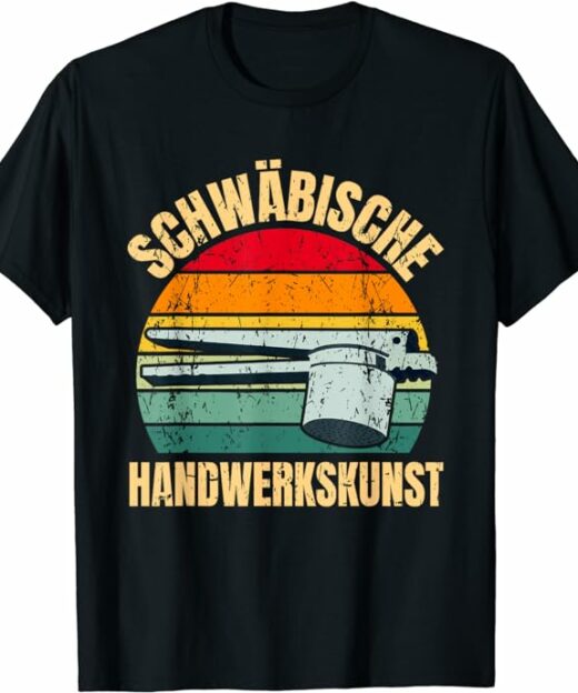 Schwäbische Handwerkskunst T-Shirt