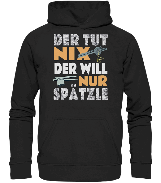 Der tut nix, der will nur Spätzle - Hoodie / Kapuzenpullover